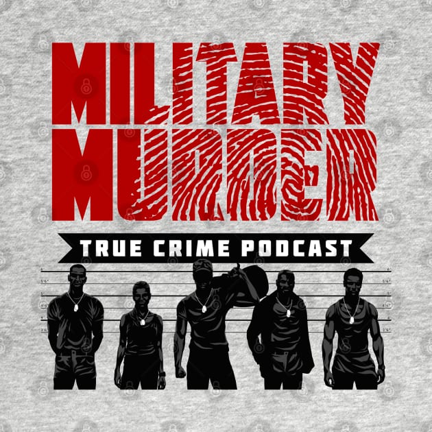 Military Murder Podcast cover art by Mama_Margot_Productions